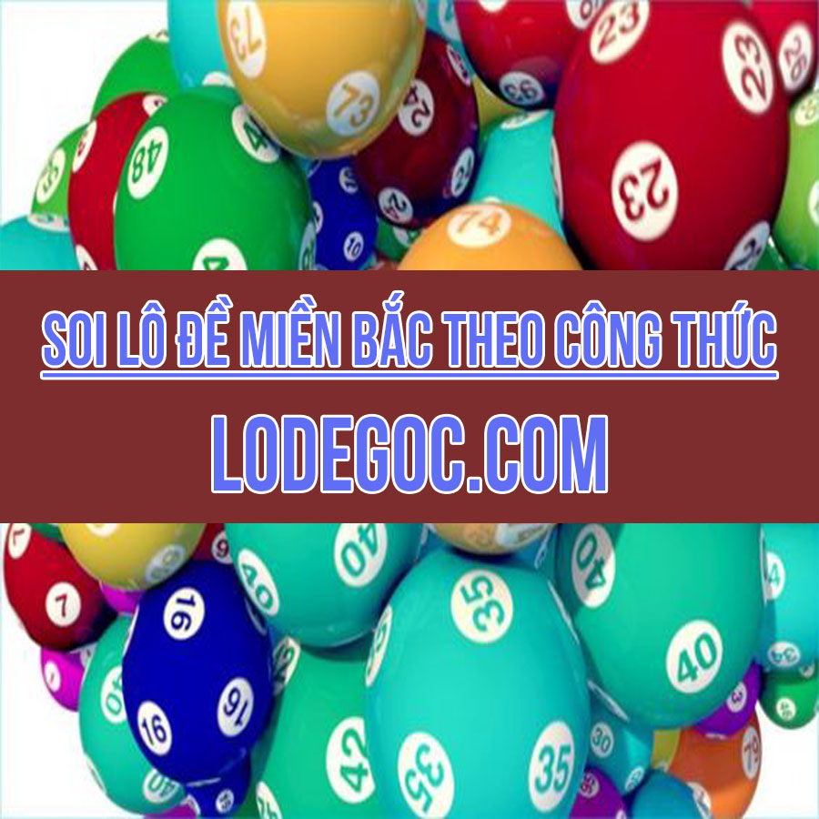 Soi lô đề theo công thức Soi lô đề theo công thức